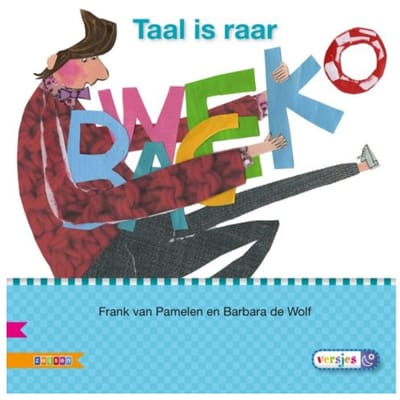 Taal Is Raar / Avi E3 - Veilig Leren Lezen - Frank van Pamelen