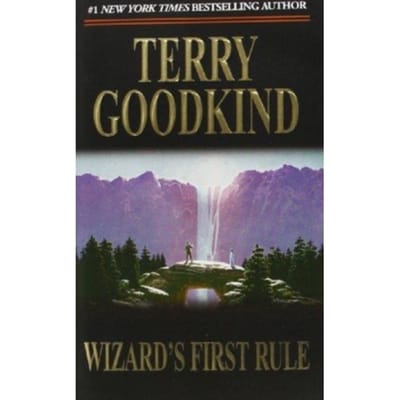 Wizard's First Rule - Sword Of Truth - Terry Goodkind