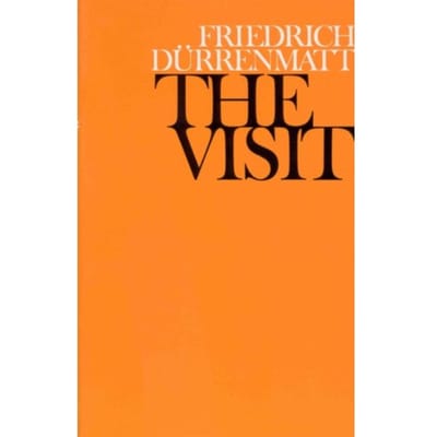 The Visit - Friedrich Durrenmatt