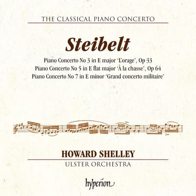 Howard Shelley, Ulster Orchestra - Steibelt: Piano Doncertos No.3,5,7 (CD)
