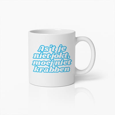Grappige Dialect Mok 330ml – “As’t je niet jokt, moej niet krabben” Quote Koffiebeker – Humoristisch Cadeau voor Liefhebbers van Nederlandse Humor