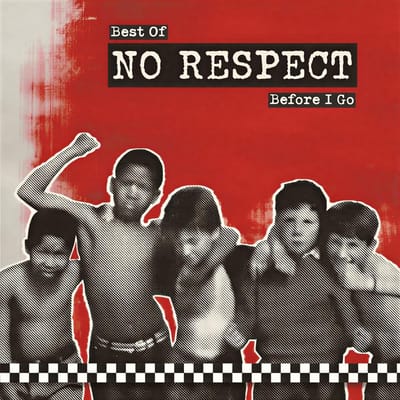 No Respect - Best Of - Before I Go (CD)