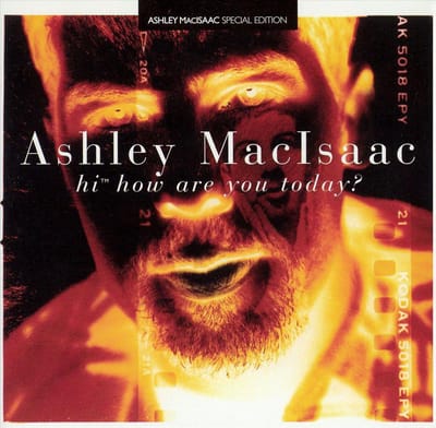 Hi How Are You Today - Ashley Macisaac