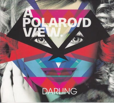 A Polaroid View - Darling (CD)