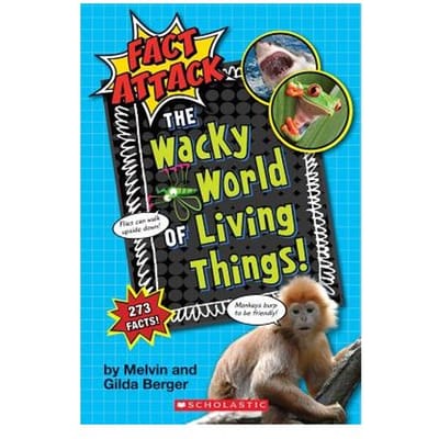 The Wacky World Of Living Things! (Fact Attack #1) - Melvin Berger