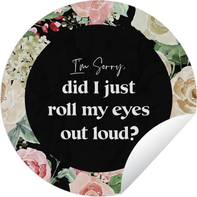 Tuincirkel Tiener - Quote - Ogen - 60x60 cm - Ronde Tuinposter - Buiten