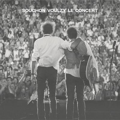 Souchon Voulzy Le Concert - Alain Souchon & Laurent Voulzy