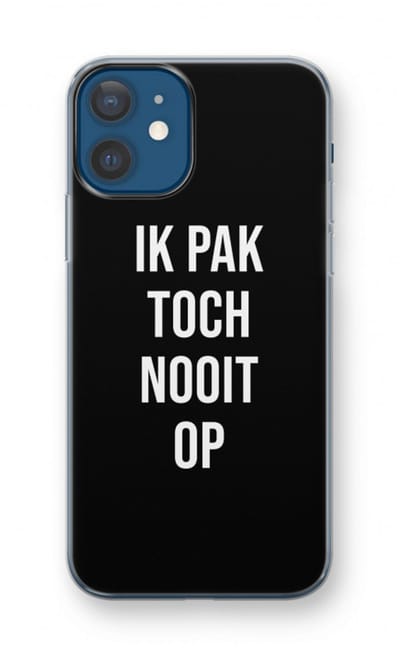 Case Company® - Hoesje geschikt voor iPhone 12 hoesje - Ik pak nooit op - Zwart - Soft Cover Telefoonhoesje - Bescherming aan alle Kanten en Schermrand