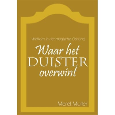 Waar Het Duister Overwint - Waar Het Duister Overwint - Merel Muller