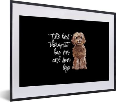Fotolijst incl. Poster - Honden - The best therapist has fur and four legs - Spreuken - Quotes - 40x30 cm - Posterlijst