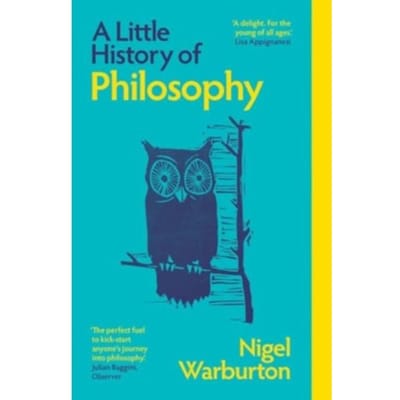 A Little History Of Philosophy - Little Histories - Nigel Warburton