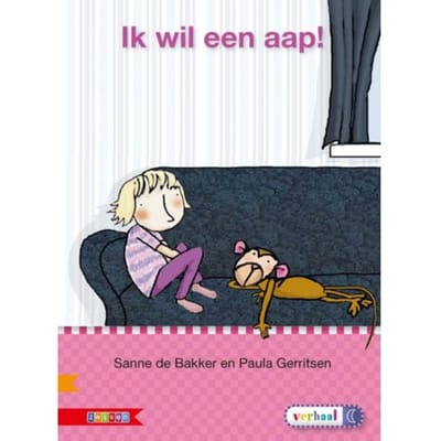 Ik Wil Een Aap! / Avi M3 - Veilig Leren Lezen - Sanne de Bakker
