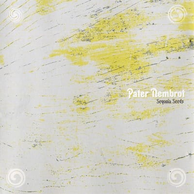 Pater Nembrot - Sequoia Seeds (LP)