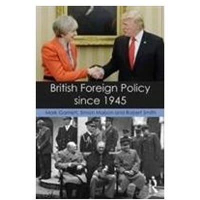 British Foreign Policy Since 1945 - Mark Garnett