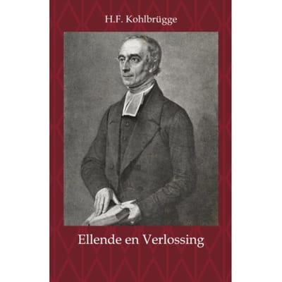 Ellende En Verlossing - H.F. Kohlbrügge
