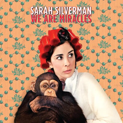 Sarah Silverman - We Are Miracles (CD)