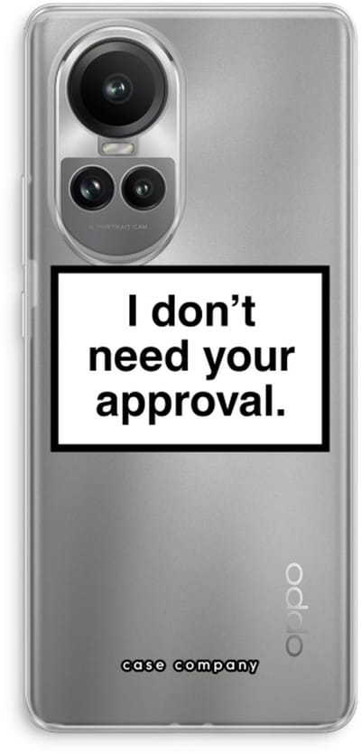 Case Company® - Hoesje geschikt voor Oppo Reno 10 Pro hoesje - Don't need approval - Soft Cover Telefoonhoesje - Bescherming aan alle Kanten en Schermrand