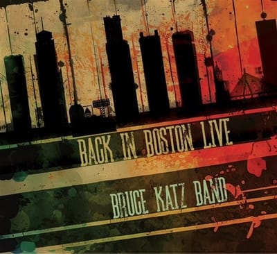 Bruce Katz Band - Back In Boston Live (CD)