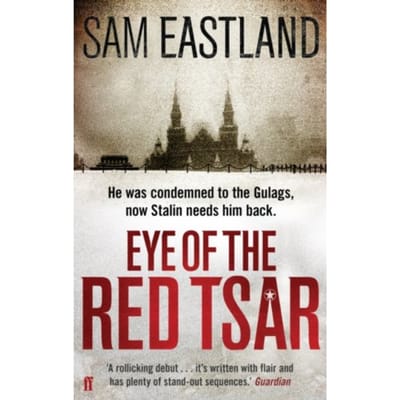 Eye Of The Red Tsar - Inspector Pekkala - Sam Eastland