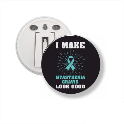 Button Met Clip 58 MM - I Make Myasthenia Gravis Look Good
