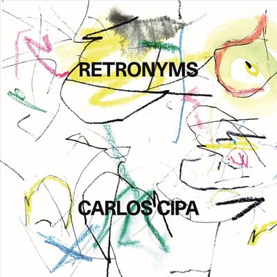 Retronyms (Klassieke Muziek CD) Carlos Cipa