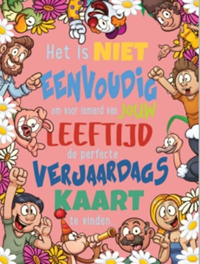 Wenskaart - wenskaart XXXL - mega wenskaart - 45x60 cm - supergroot - verjaardag - jarig - gefeliciteerd - humor verjaardag