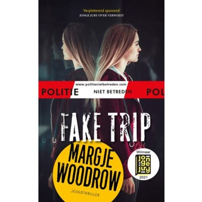 Fake Trip - Politie Niet Betreden - Margje Woodrow