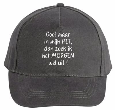 Mijncadeautje - 5 panel - Cap - Verstelbaar - Pet van 100% dik geborsteld katoen- unisex - opdruk wit - Gooi maar in mijn pet - chique grijs