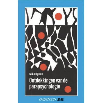 Ontdekkingen Van De Parapsychologie - Vantoen.Nu - G.N.M. Tyrrell