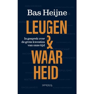 Leugen & Waarheid - Bas Heijne