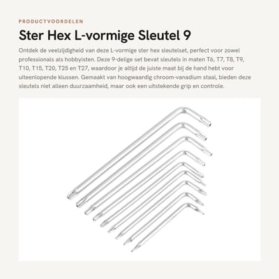 Dailygoods - Ster Hex L-vormige Sleutel - 9 Stuks Set - Chroom-vanadium Staal - Voor Mechanisch Gebruik - Inclusief T6 T7 T8 T9 T10 T15 T20 T25 T27
