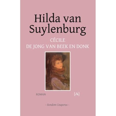 Hilda Van Suylenburg - Rondom Couperus - Cécile de Jong van Beek en Donk