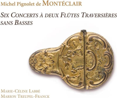 Marie-Céline Labbé, Marion Treupel-Frank - Montéclair: Six Concerts Deux Flûtes Traversières Sans Basses (2 CD)