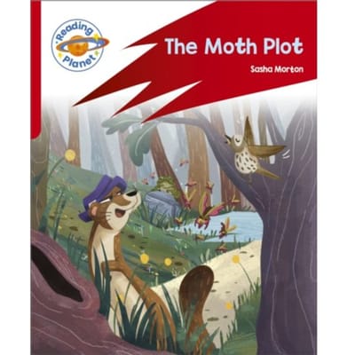 Reading Planet: Rocket Phonics - Target Practice - The Moth Plot - Red B - Reading Planet: Rocket - Sasha Morton