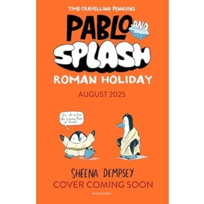 Pablo And Splash: Roman Holiday - Pablo And Splash - Sheena Dempsey