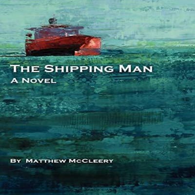 The Shipping Man door Matthew McCleery Paperback Boek 9780983716303