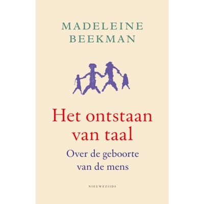Het Ontstaan Van Taal - Madeleine Beekman