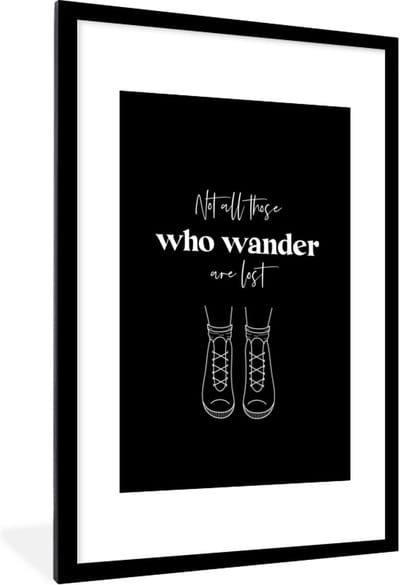 Fotolijst incl. Poster - Spreuken - Quotes - Not all those who wander are lost - Reizen - 60x90 cm - Posterlijst