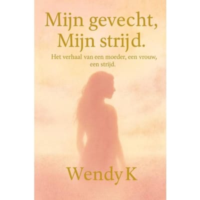 Mijn Gevecht, Mijn Strijd. - Wendy K