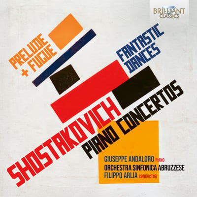 Giuseppe Andaloro - Shostakovich: Piano Concertos, Fantastic Dances, Prelude & Fugue (CD)