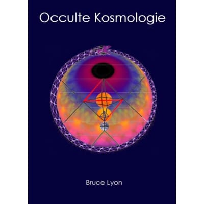 Occulte Kosmologie - Bruce Lyon