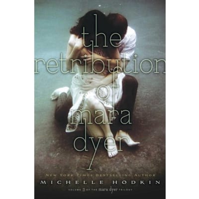 The Retribution Of Mara Dyer - The Mara Dyer Trilogy - Michelle Hodkin
