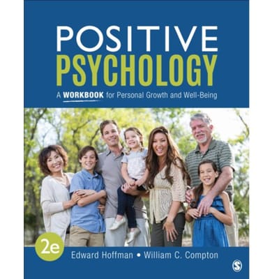 Positive Psychology: A Workbook For Personal Growth And Well-Being - USA)