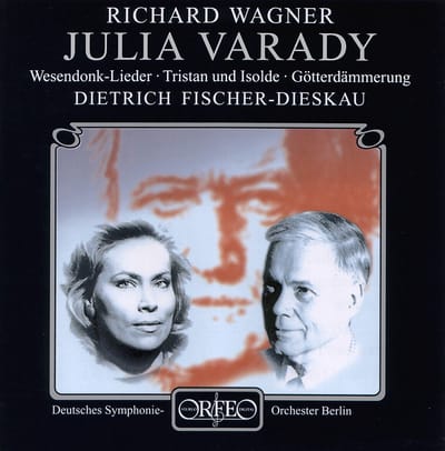 Júlia Várady, Dietrich Fischer-Dieskau, Deutsches Symphonie-Orchester Berlin - Wagner: Wesendonk Lieder | Tristan und Isolde | Götterdämmerung (CD)