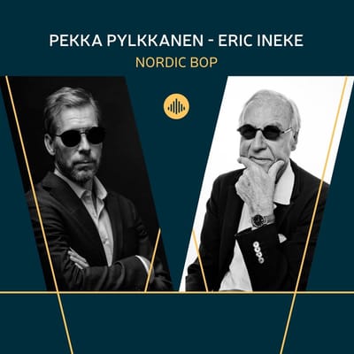 Nordic Bop - Pekka Pylkkanen ! Eric Ineke