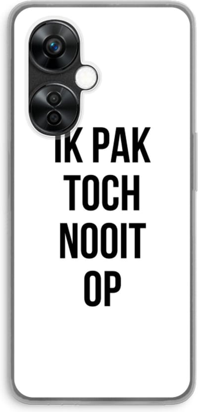 Case Company® - Hoesje geschikt voor OnePlus Nord CE 3 Lite hoesje - Ik pak nooit op - Soft Cover Telefoonhoesje - Bescherming aan alle Kanten en Schermrand