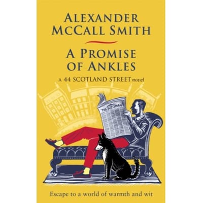 A Promise Of Ankles - 44 Scotland Street - Alexander McCall Smith