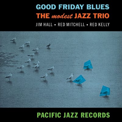 Modest Jazz Trio - Good Friday Blues (LP) (Tone Poet Series)