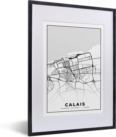 Fotolijst incl. Poster Zwart Wit- Stadskaart - Frankrijk - Calais - Kaart - Plattegrond - Zwart wit - 30x40 cm - Posterlijst