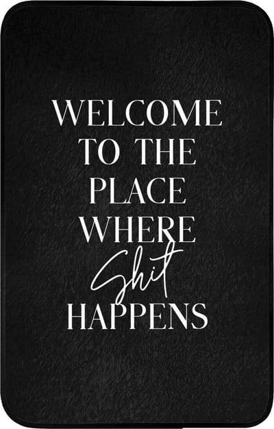WC mat 50x80 cm - Antislip - Quotes - Zwart - Welcome to the place where shit happens - Humor - Toiletmat - Vloermat - Douchemat - Toilet tapijt - Toiletmatten